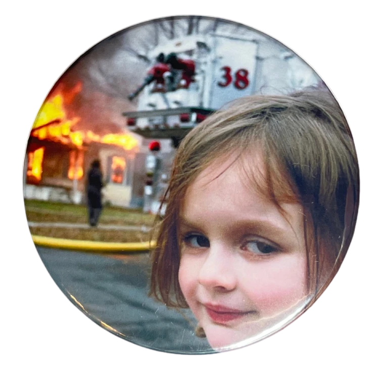Przypinka button badzik badge Disaster Girl Memy Śmieszne obrazki 58mm