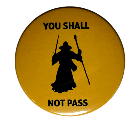 Magnes okrągły na lodówkę You Shall Not Pass Gandalf Meme Memy 58mm