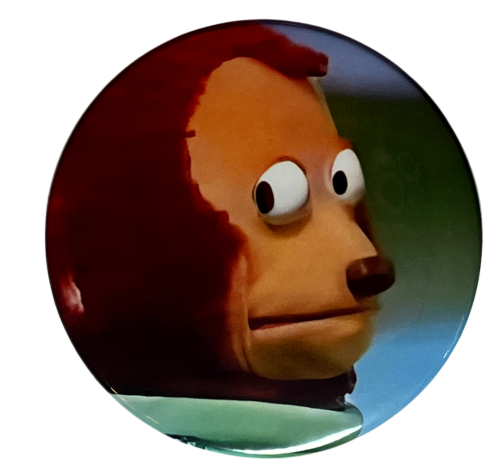 Przypinka button badzik badge Puppet Meme Memy Śmieszne Obrazki 58mm